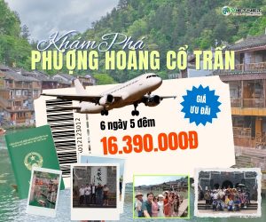 DU LỊCH TRUNG QUỐC: TRƯƠNG GIA GIỚI – PHƯỢNG HOÀNG CỔ TRẤN