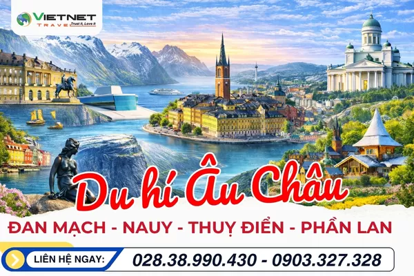 DU LỊCH CHÂU ÂU 2026: ĐAN MẠCH – NAUY – THỤY ĐIỂN – PHẦN LAN
