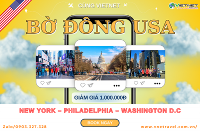 TOUR DU LỊCH MỸ: NEW YORK – PHILADELPHIA – WASHINGTON D.C