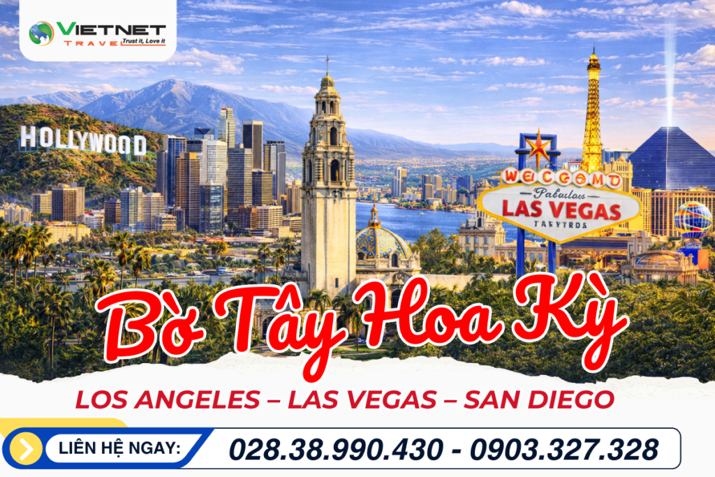 TOUR DU LỊCH MỸ 2026: LOS ANGELES – SAN DIEGO – LAS VEGAS