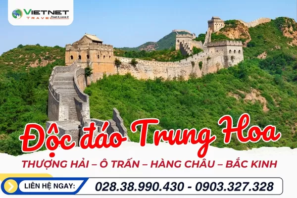 DU LỊCH TRUNG QUỐC 2026: THƯỢNG HẢI – Ô TRẤN – HÀNG CHÂU – BẮC KINH