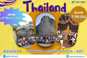 DU LỊCH THÁI LAN: BANGKOK – PATTAYA – NONG NOOCH – ART