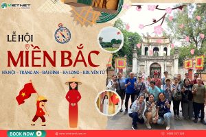 MIỀN BẮC: HÀ NỘI – TRÀNG AN – BÁI ĐÍNH – HẠ LONG – YÊN TỬ