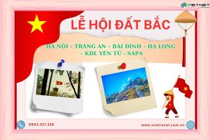 DU LỊCH MIỀN BẮC: HÀ NỘI – TRÀNG AN – BÁI ĐÍNH – HẠ LONG – KDL YÊN TỬ - SAPA