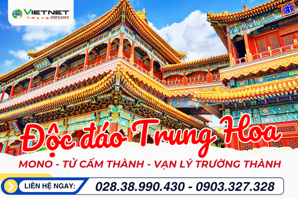 DU LỊCH TRUNG QUỐC 2025: MONO BẮC KINH