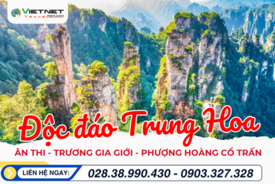 DU LỊCH TRUNG QUỐC: ÂN THI - TRƯƠNG GIA GIỚI - MIÊU TRẠI - PHƯỢNG HOÀNG CỔ TRẤN