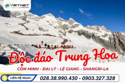 DU LỊCH TRUNG QUỐC: CÔN MINH - ĐẠI LÝ - LỆ GIANG – SHANGRILA - NO SHOPPING