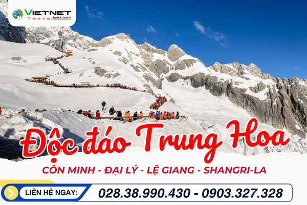 DU LỊCH TRUNG QUỐC: CÔN MINH - ĐẠI LÝ - LỆ GIANG – SHANGRILA - NO SHOPPING
