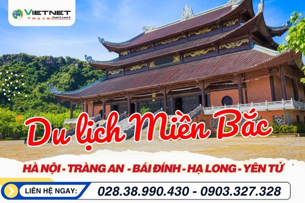 HÀ NỘI – TRÀNG AN – BÁI ĐÍNH – HẠ LONG – KDL YÊN TỬ