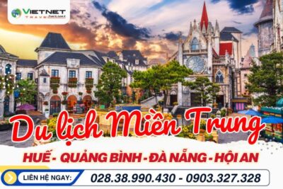 ĐÀ NẴNG - HỘI AN - BÀ NÀ - HUẾ - ĐỘNG PHONG NHA