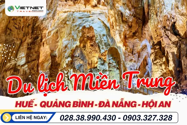 ĐÀ NẴNG - HỘI AN - BÀ NÀ - HUẾ - ĐỘNG PHONG NHA