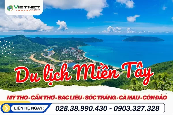 MỸ THO - CẦN THƠ - SÓC TRĂNG - BẠC LIÊU - CÀ MAU - CÔN ĐẢO