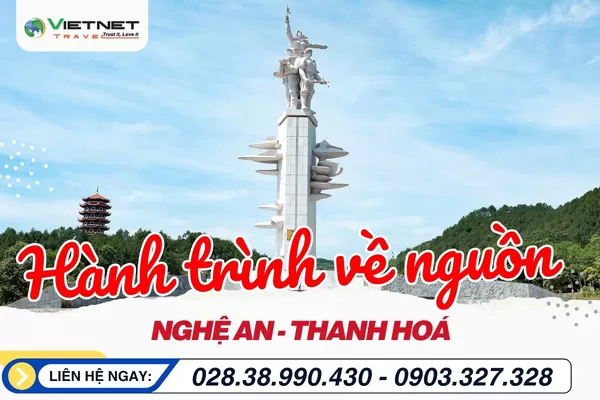 VỀ NGUỒN NGHỆ AN – THANH HÓA
