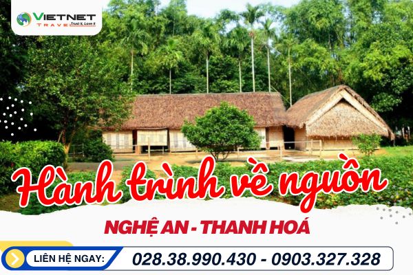 VỀ NGUỒN NGHỆ AN – THANH HÓA