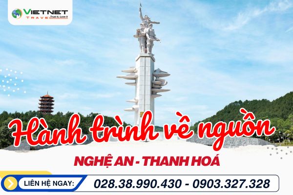 VỀ NGUỒN NGHỆ AN – THANH HÓA