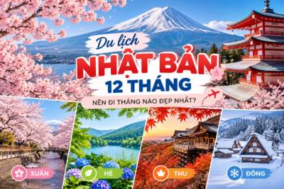 Du lịch Nhật Bản 12 tháng: Tháng nào đẹp nhất?